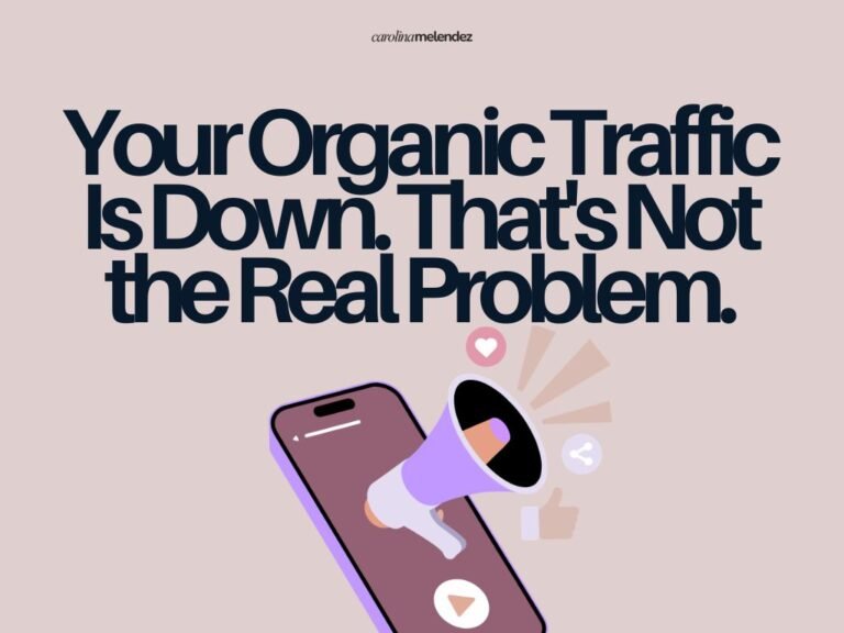 Your Organic Traffic Is Down. That's Not the Real Problem.
